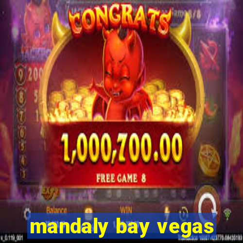 mandaly bay vegas